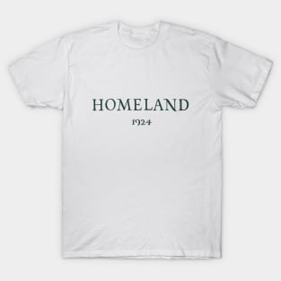 Homeland 1924 T-Shirt